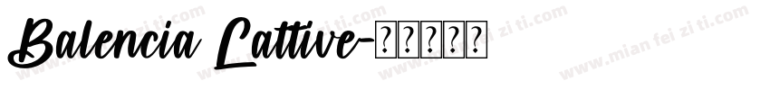 Balencia Lattive字体转换